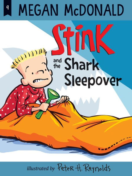 Stink and the Shark Sleepover (Stink Series #9)