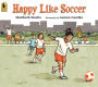 Alternative view 1 of Happy Like Soccer