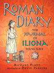 Alternative view 1 of Roman Diary: The Journal of Iliona, A Young Slave