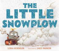 Title: The Little Snowplow, Author: Lora Koehler