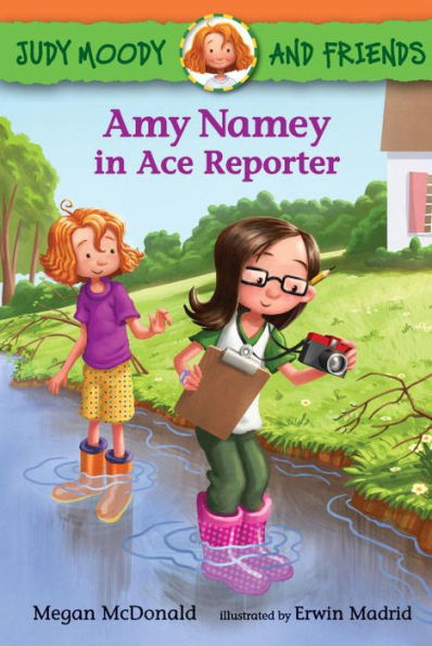 Amy Namey Ace Reporter (Judy Moody and Friends Series #3)