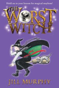 Title: The Worst Witch (Worst Witch Series #1), Author: Jill Murphy