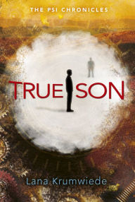 Title: True Son, Author: Lana Krumwiede