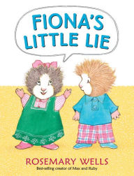 Title: Fiona's Little Lie, Author: Rosemary Wells