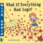 What if Everything Had Legs?