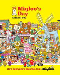 Title: Migloo's Day, Author: William Bee