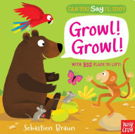 Title: Can You Say It, Too? Growl! Growl!, Author: Sebastien Braun