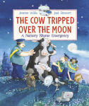 Alternative view 1 of The Cow Tripped Over the Moon: A Nursery Rhyme Emergency