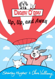 Title: Digby O'Day Up, Up, and Away, Author: Shirley Hughes