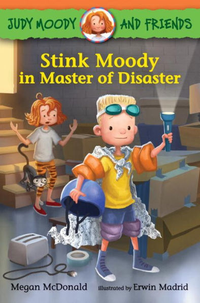 Stink Moody Master of Disaster (Judy and Friends Series #5)