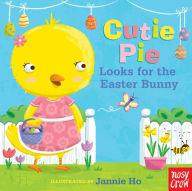 Title: Cutie Pie Looks for the Easter Bunny: A Tiny Tab Book, Author: Jannie Ho