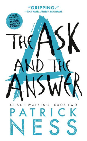The Ask and the Answer (Reissue with bonus short story) (Chaos Walking Series #2)