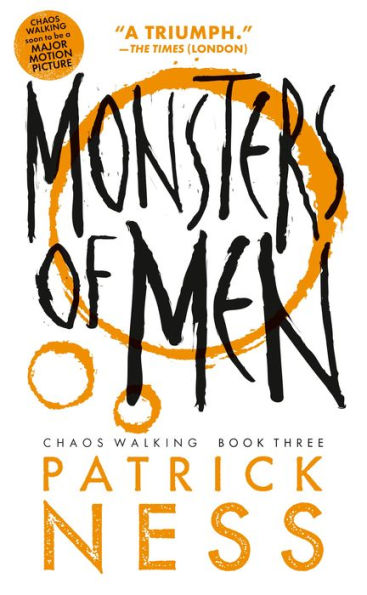 Monsters of Men (Reissue with bonus short story) (Chaos Walking Series #3)