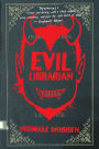 Evil Librarian (Evil Librarian Series #1)