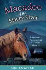 Title: Macadoo: Horses of the Maury River Stables, Author: Gigi Amateau