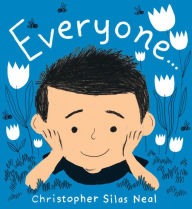 Title: Everyone, Author: Christopher Silas Neal