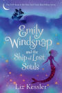 Emily Windsnap and the Ship of Lost Souls (Emily Windsnap Series #6)