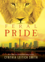 Title: Feral Pride (Feral Series #3), Author: Cynthia Leitich Smith