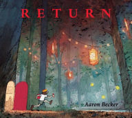 Title: Return, Author: Aaron Becker