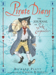 Title: Pirate Diary: The Journal of Jake Carpenter, Author: Richard Platt