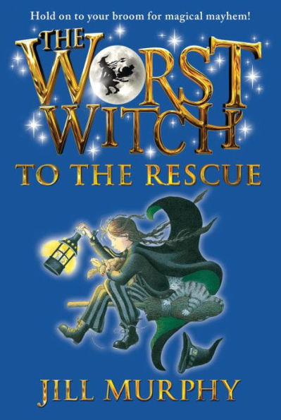 The Worst Witch to the Rescue (Worst Witch Series #6)