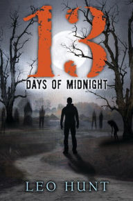 Title: Thirteen Days of Midnight, Author: Leo Hunt
