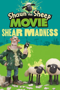 Title: Shaun the Sheep Movie - Shear Madness, Author: Candlewick Press