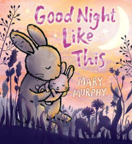 Title: Good Night Like This, Author: Mary Murphy