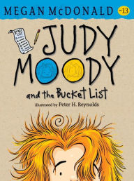 Title: Judy Moody and the Bucket List (Judy Moody Series #13), Author: Megan McDonald