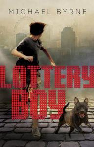 Title: Lottery Boy, Author: Michael Byrne