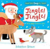 Title: Can You Say It, Too? Jingle! Jingle!, Author: Sebastien Braun