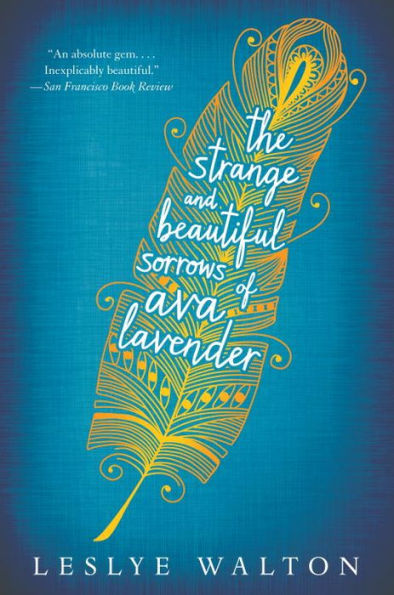 The Strange and Beautiful Sorrows of Ava Lavender