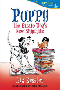 Title: Poppy the Pirate Dog's New Shipmate: Candlewick Sparks, Author: Liz Kessler