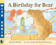 Title: A Birthday for Bear, Author: Bonny Becker