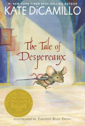 Title: The Tale of Despereaux, Author: Kate DiCamillo, Timothy Basil Ering