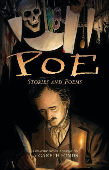 Poe: Stories and Poems: A Graphic Novel Adaptation by Gareth Hinds