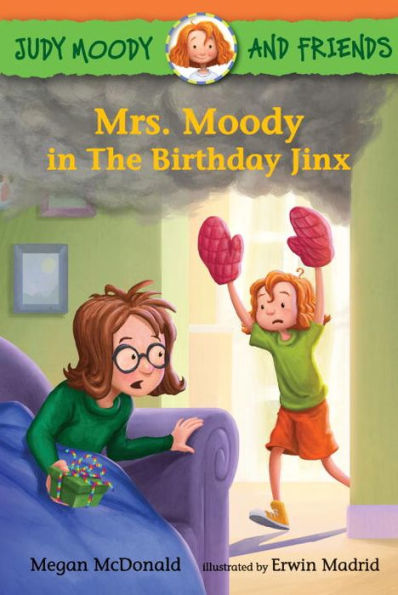 Mrs. Moody in The Birthday Jinx (Judy Moody and Friends Series #7)