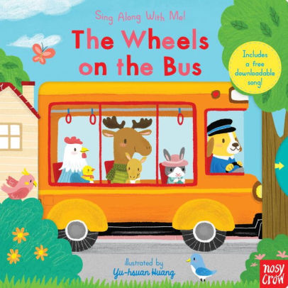 The Wheels On The Bus: Sing Along With Me!|Board Book