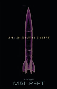 Title: Life: An Exploded Diagram, Author: Mal Peet