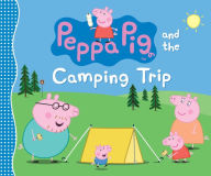 Title: Peppa Pig and the Camping Trip, Author: Candlewick Press