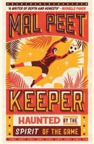 Title: Keeper, Author: Mal Peet