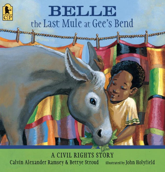 Belle, The Last Mule at Gee's Bend: A Civil Rights Story