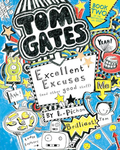 Tom Gates: Excellent Excuses (and Other Good Stuff)