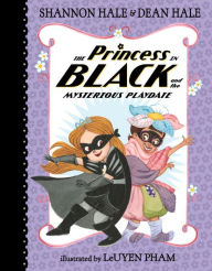 Title: The Princess in Black and the Mysterious Playdate (Princess in Black Series #5), Author: Shannon Hale