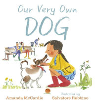 Title: Our Very Own Dog: Taking Care of Your First Pet, Author: Amanda McCardie