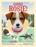Alternative view 1 of Good Rosie!: (A Sweet and Funny Picture Book About Dogs, Friendship, and Social Skills - For Kids Ages 5-8 in Grades K-3)