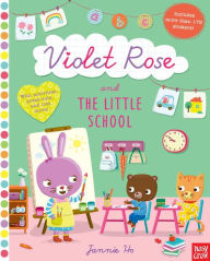 Title: Violet Rose and the Little School, Author: Jannie Ho