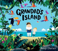 Title: Grandad's Island, Author: Benji Davies