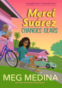 Merci Suárez Changes Gears (Newbery Medal Winner)