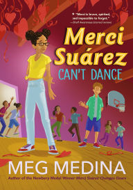Title: Merci Suárez Can't Dance, Author: Meg Medina